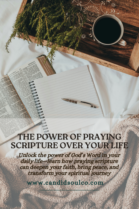 The Power of Praying Scripture Over Your Life