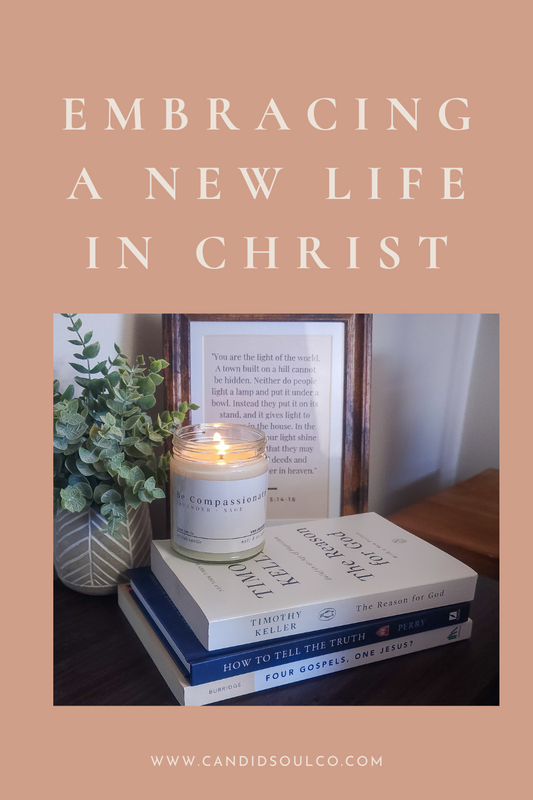 Embracing A New Life In Christ