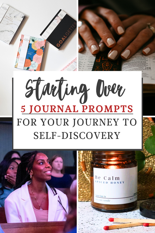 Starting Over with Grace: 5 Journal Prompts for Your Journey to Self-Discovery