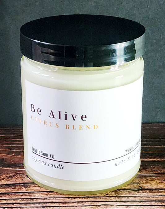 Be Alive: Be Mindful: Scented Soy Wax Affirmation Candle