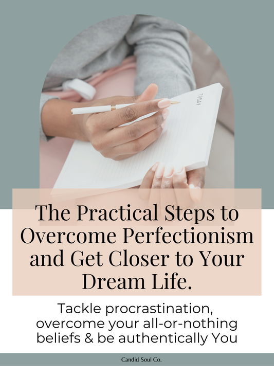 Digital: Overcoming Perfectionism, Workbook: The Practical Steps to Overcome Perfectionism and Get Closer to Your Dream Life.